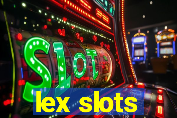 lex slots